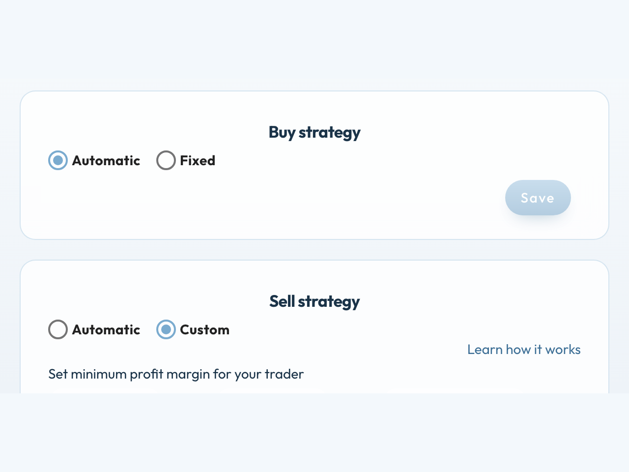 Buy strategy Automatic or Fixed, sell strategy Automatic or Custom